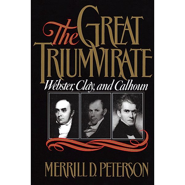 The Great Triumvirate, Merrill D. Peterson