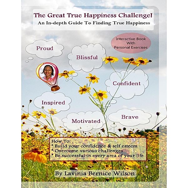 The Great True Happiness Challenge!, Lavinia Bernice Wilson