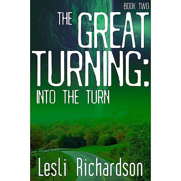 The Great Turning: Into the Turn / The Great Turning, Lesli Richardson