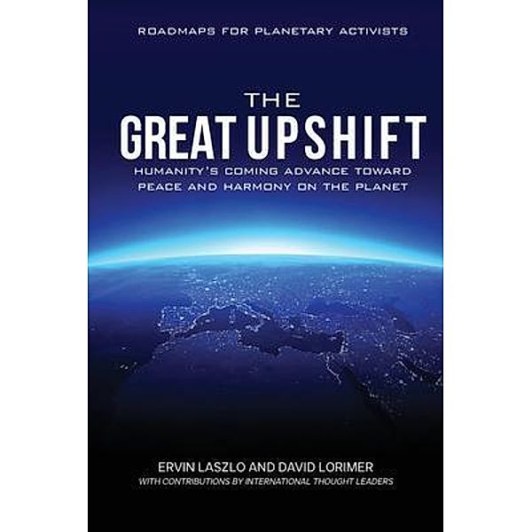 The Great Upshift, Ervin Laszlo, David Lorimer