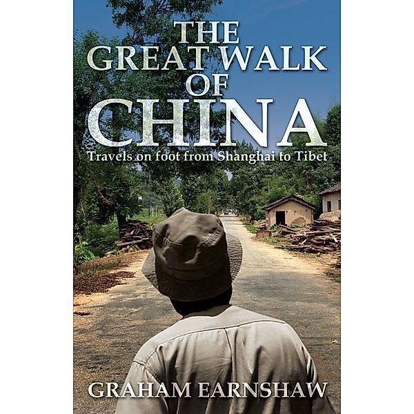 The Great Walk of China, Graham Earnshaw