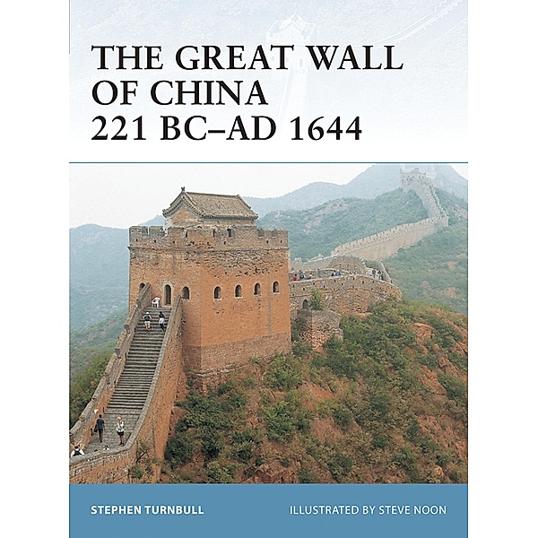 The Great Wall of China 221 BC-AD 1644, Stephen Turnbull