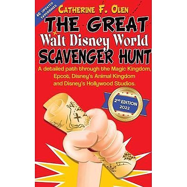The Great Walt Disney World Scavenger Hunt Second Edition / Scavenger Hunt series Bd.6, Catherine Olen