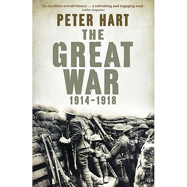 The Great War: 1914-1918, Peter Hart