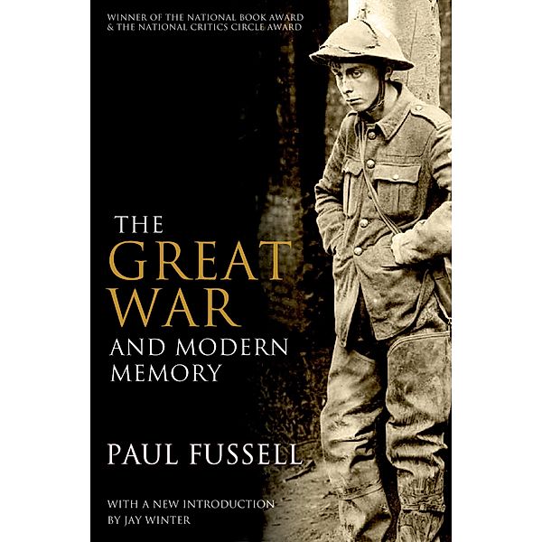 The Great War and Modern Memory, Paul Fussell