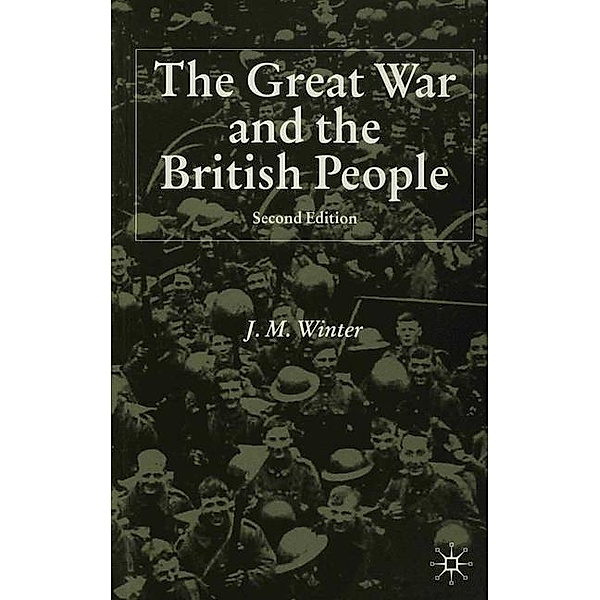 The Great War and the British People, J. Winter