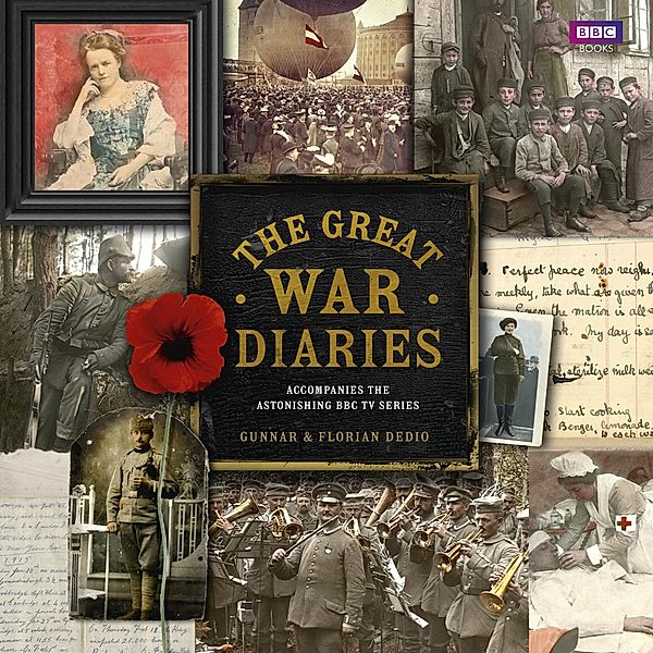 The Great War Diaries, Florian Dedio, Gunnar Dedio