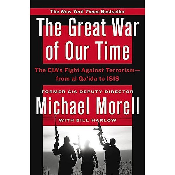 The Great War of Our Time, Michael Morell