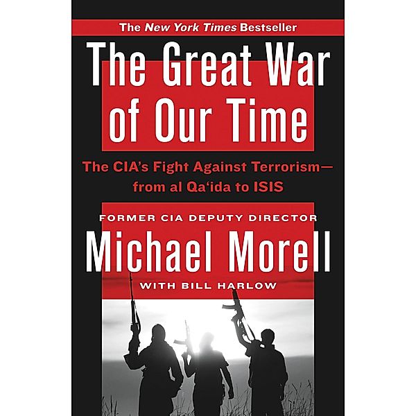 The Great War of Our Time, Michael Morell