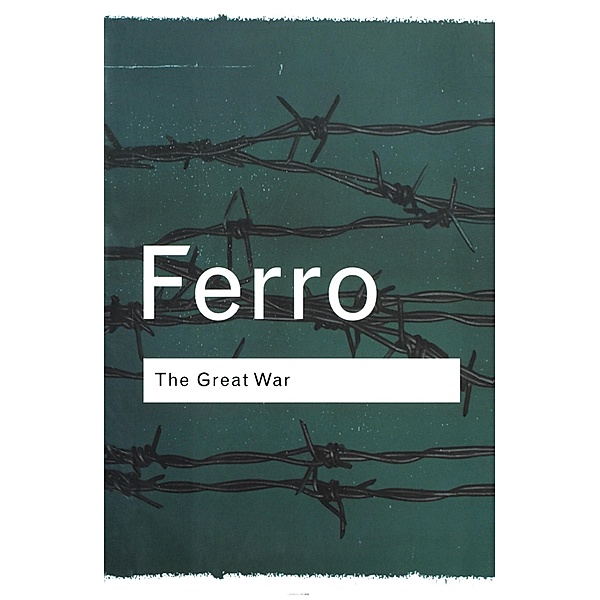 The Great War / Routledge Classics, Marc Ferro