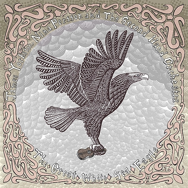 The Great White Sea Eagle, James Yorkston, Nina Persson, The Second Hand Orchestra