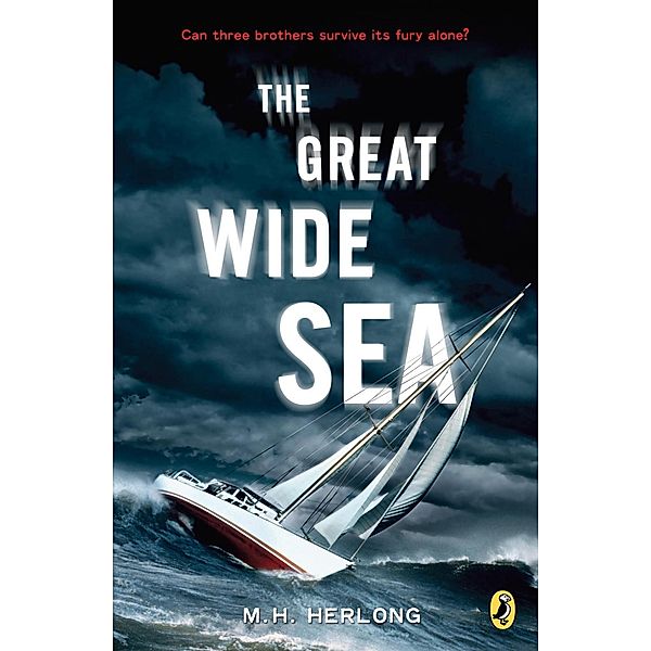 The Great Wide Sea, M. H. Herlong