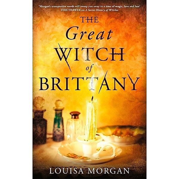 The Great Witch of Brittany, Louisa Morgan