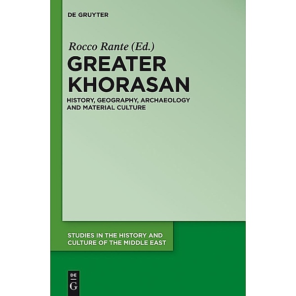 The Greater Khorasan / Studies in the History and Culture of the Middle East Bd.29