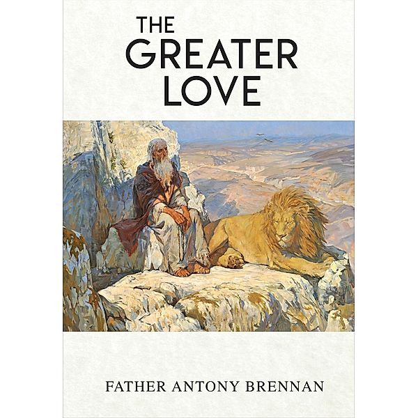 The Greater Love, Father Antony Brennan