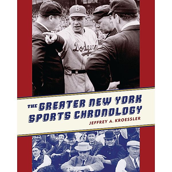 The Greater New York Sports Chronology, Jeffrey Kroessler