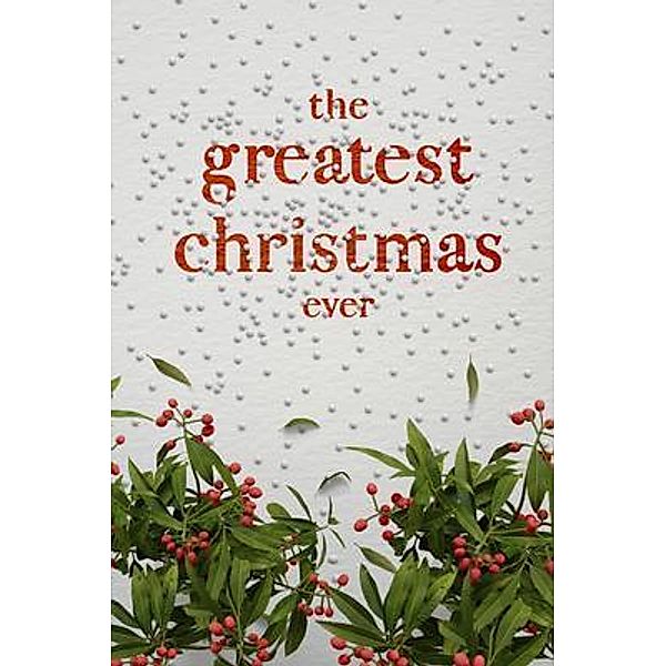 The Greatest Christmas Ever / Honor Books, Honor Books