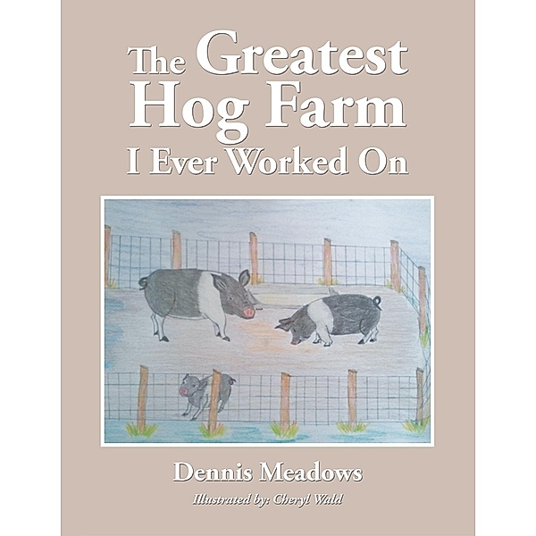The Greatest Hog Farm I Ever Worked On, Dennis Meadows