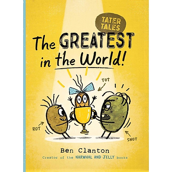 The Greatest in the World!, Ben Clanton