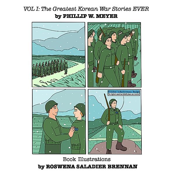 The Greatest Korean War Stories EVER, Phillip W. Meyer