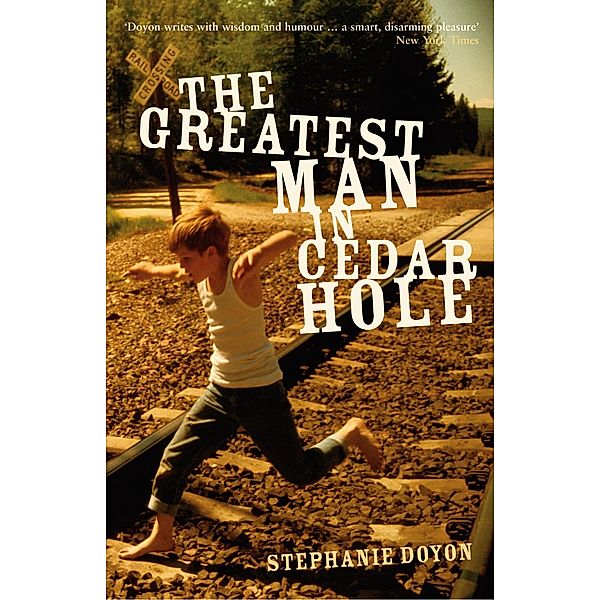 The Greatest Man in Cedar Hole, Stephanie Doyon