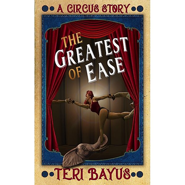 The Greatest of Ease, Teri Bayus