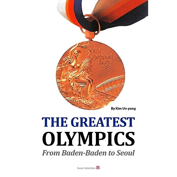 The Greatest Olympics: From Baden-Baden to Seoul, Kim Un-yong