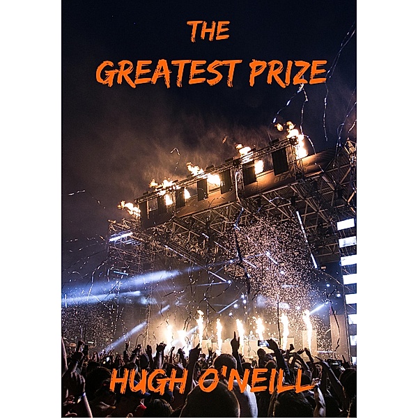 The Greatest Prize, Hugh O'Neill