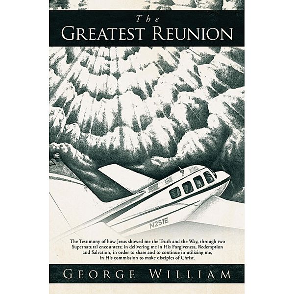 The Greatest Reunion, George William