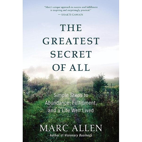 The Greatest Secret of All, Marc Allen