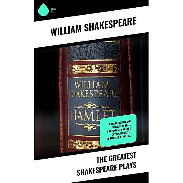 The Greatest Shakespeare Plays, William Shakespeare