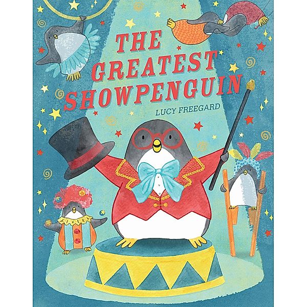 The Greatest Showpenguin, Lucy Freegard