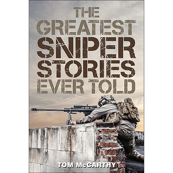 The Greatest Sniper Stories Ever Told, Tom McCarthy