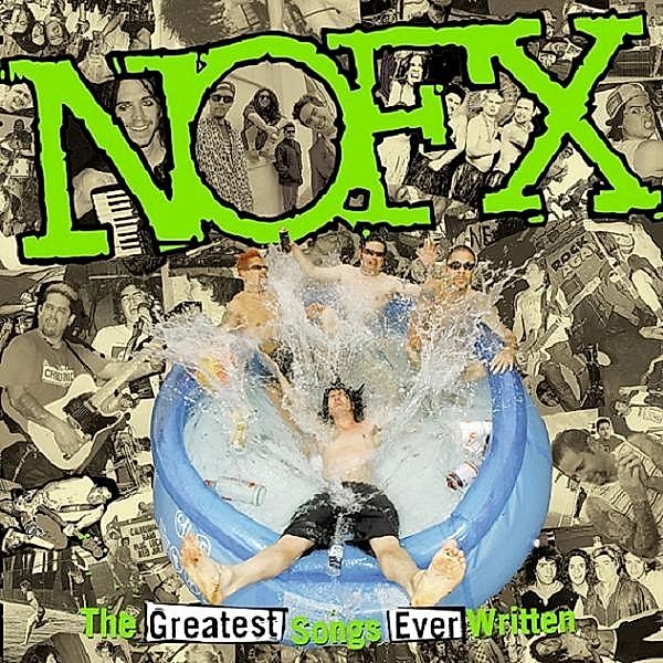 The Greatest Songs Ever Written (By Us), Nofx