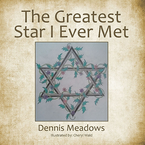 The Greatest Star I Ever Met, Dennis Meadows