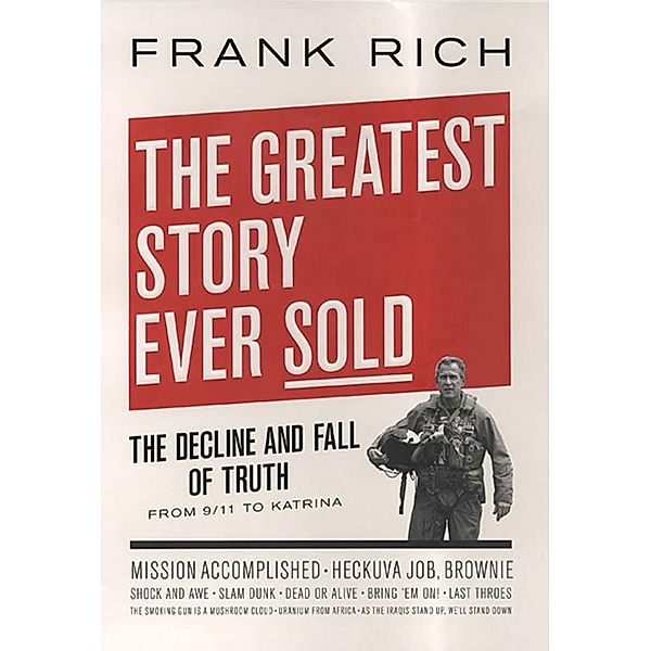 The Greatest Story Ever Sold, Frank Rich