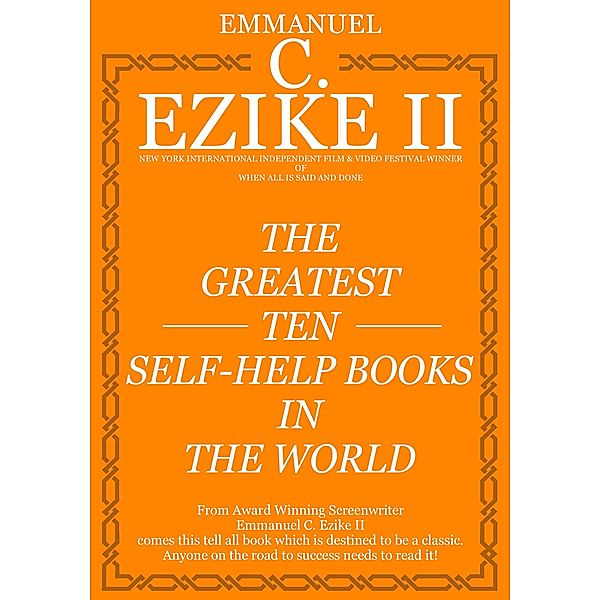 The Greatest Ten Self Help Books In The World, Emmanuel C. Ezike