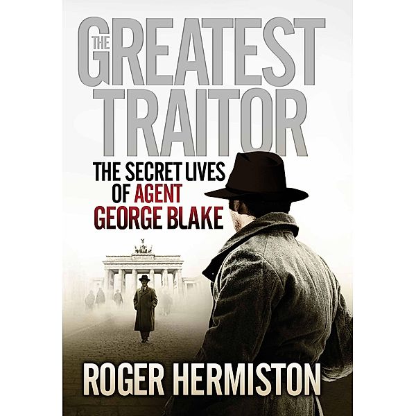 The Greatest Traitor, Roger Hermiston