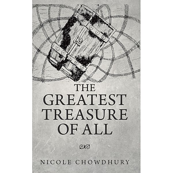 The Greatest Treasure of All, Nicole Chowdhury