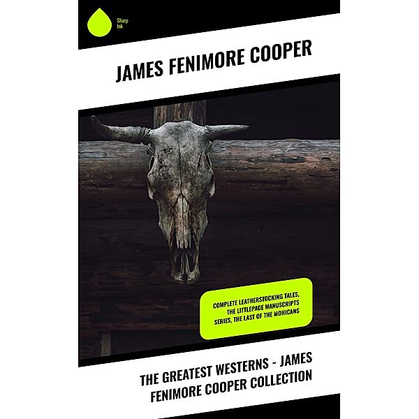 The Greatest Westerns - James Fenimore Cooper Collection, James Fenimore Cooper