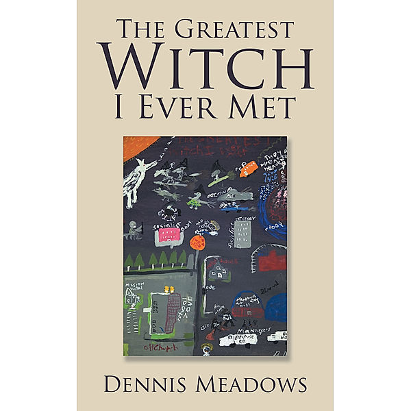 The Greatest Witch I Ever Met, Dennis Meadows