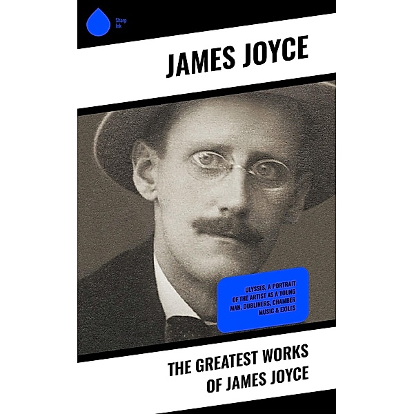 The Greatest Works of James Joyce, James Joyce