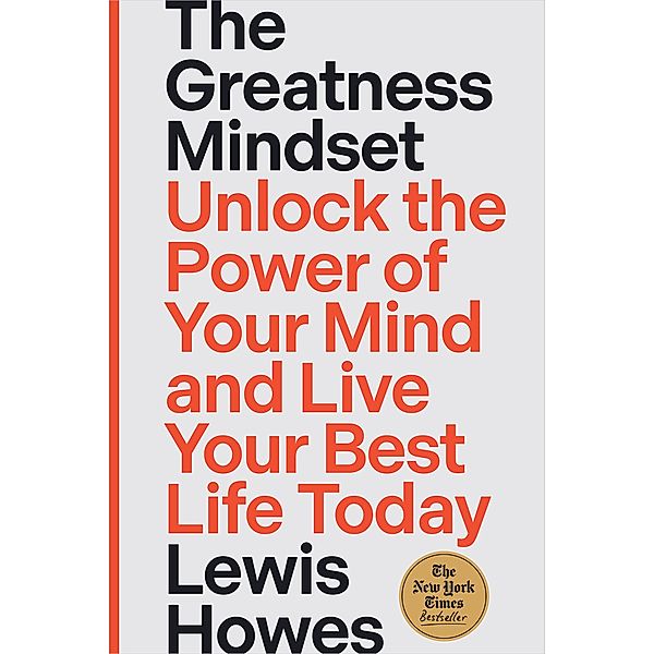 The Greatness Mindset, Lewis Howes