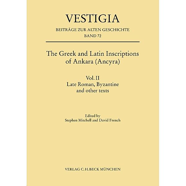 The Greek and Latin Inscriptions of Ankara (Ancyra).Vol.II