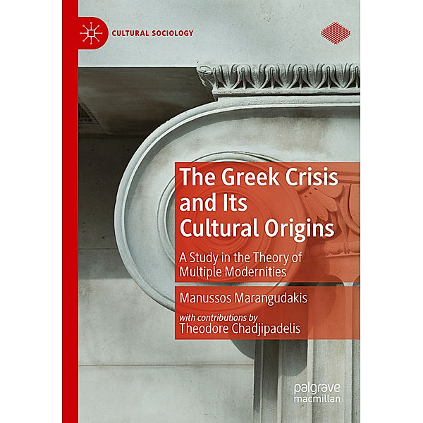 The Greek Crisis and Its Cultural Origins, Manussos Marangudakis