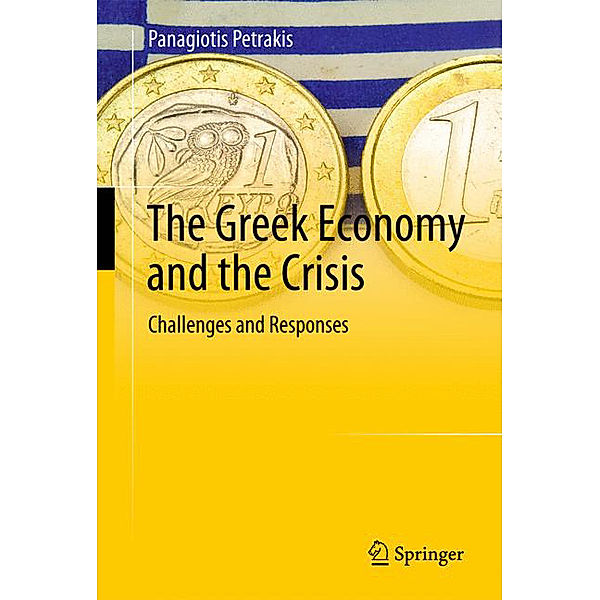 The Greek Economy and the Crisis, Panagiotis Petrakis