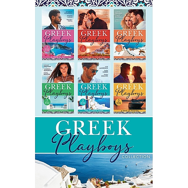 The Greek Playboys Collection / Mills & Boon, Sharon Kendrick, Pippa Roscoe, Abby Blake, Abby Collins, Abby Lawrence, Tara Pammi, Jennie Lucas, Maisey Yates, Jane Porter, Clare Connelly, Annie West, Lynne Graham, Carol Marinelli, Chantelle Shaw