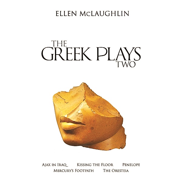 The Greek Plays 2, Ellen Mclaughlin