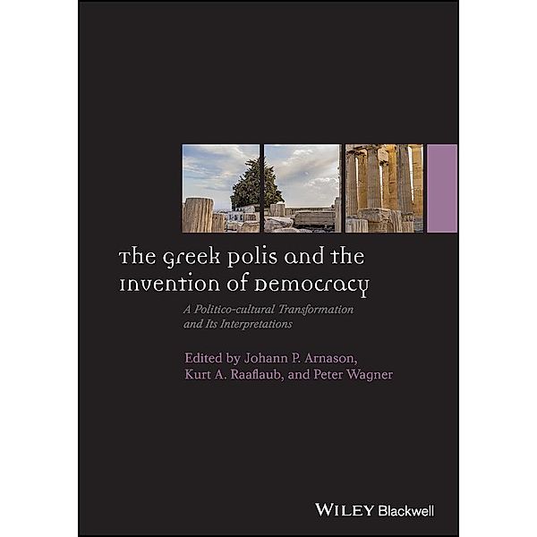 The Greek Polis and the Invention of Democracy / Ancient World: Comparative Histories