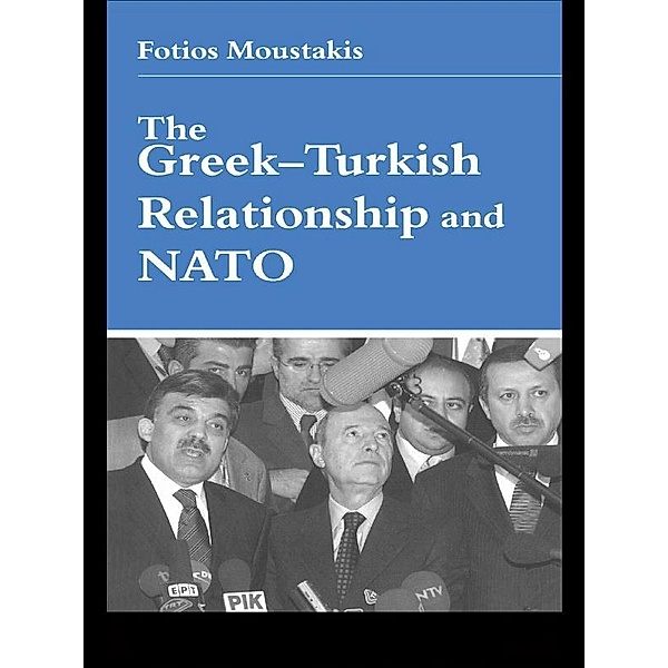The Greek-Turkish Relationship and NATO, Fotios Moustakis